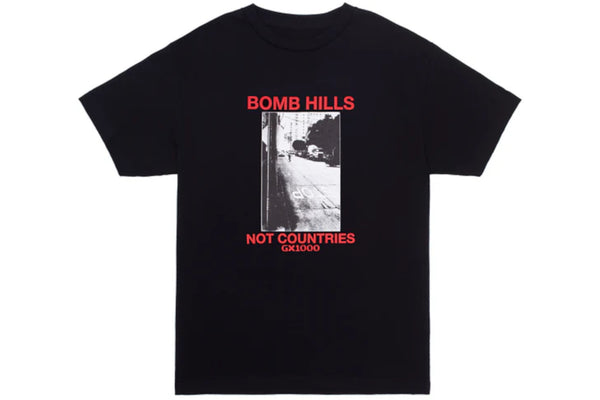 Bomb Hills Not Countries Tee